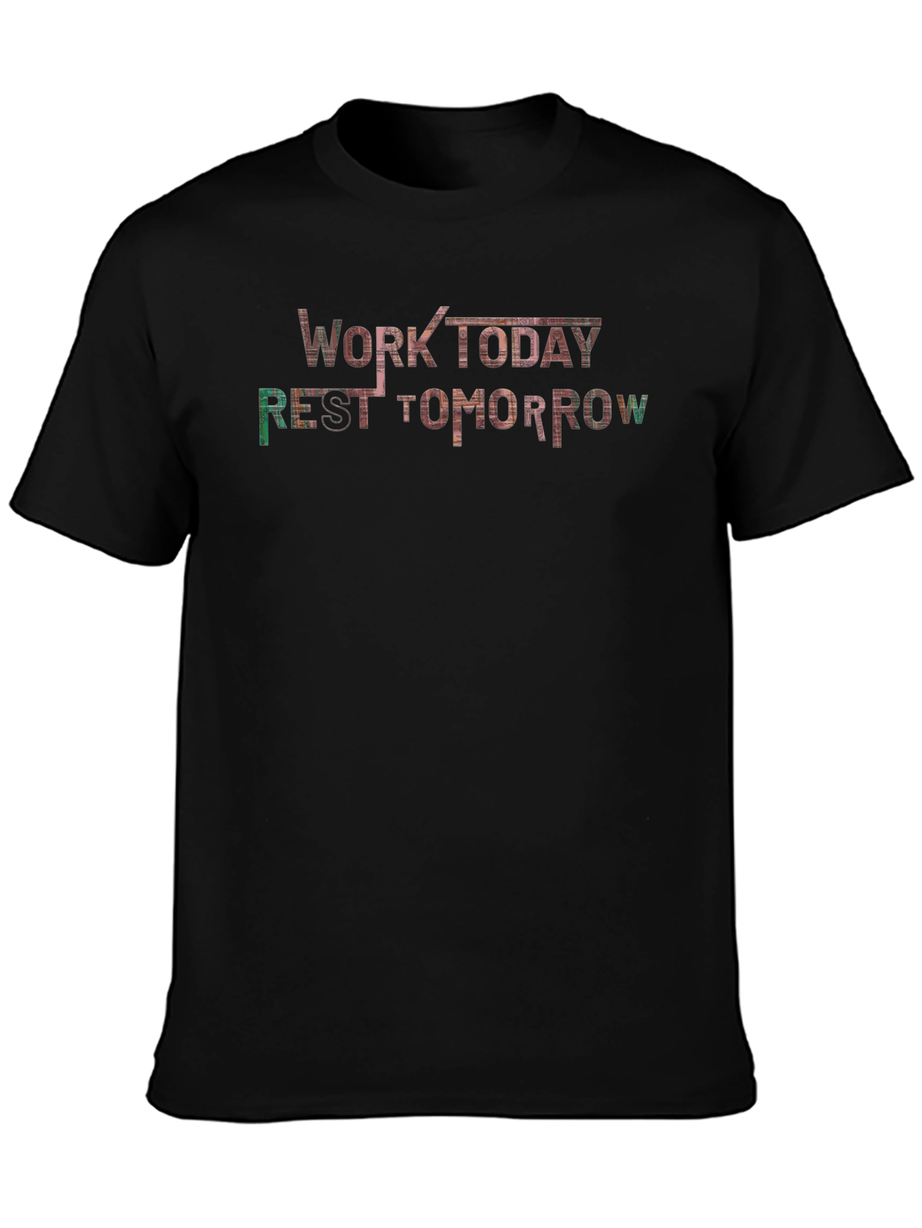 Work Today Rest Tomorrow Graphic Tee