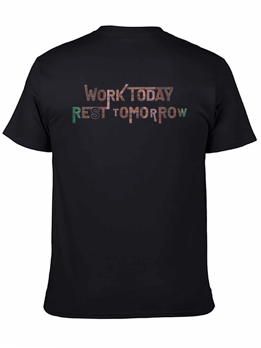Work Today Rest Tomorrow Graphic Tee