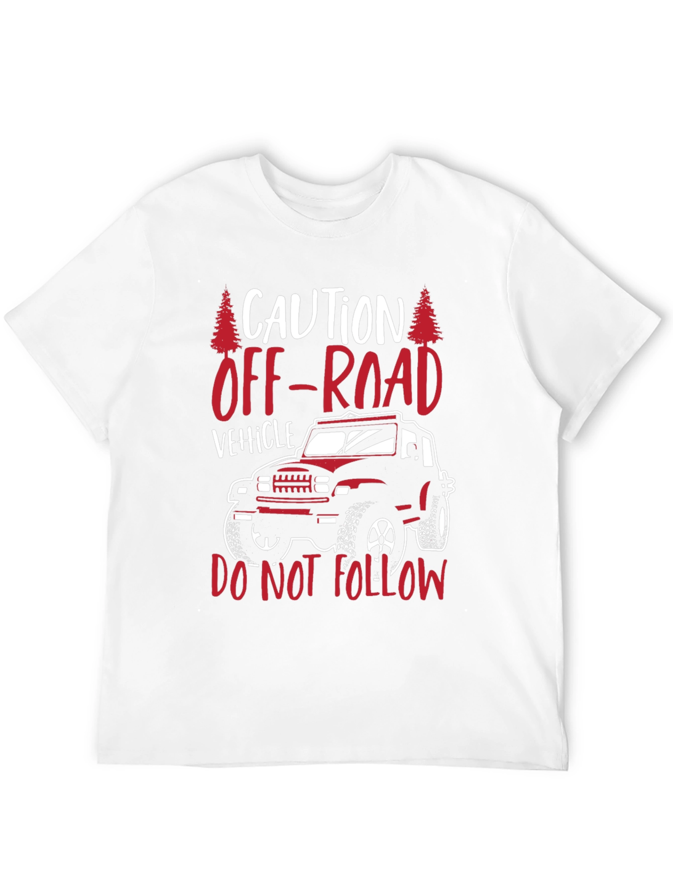 Off-Road Vehicle T-Shirt - Caution: Do Not Follow