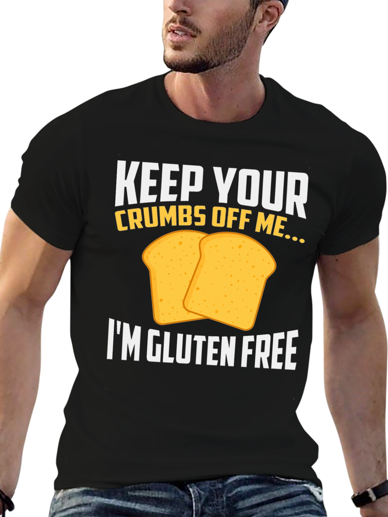 Gluten Free T-Shirt - Keep Your Crumbs Off Me