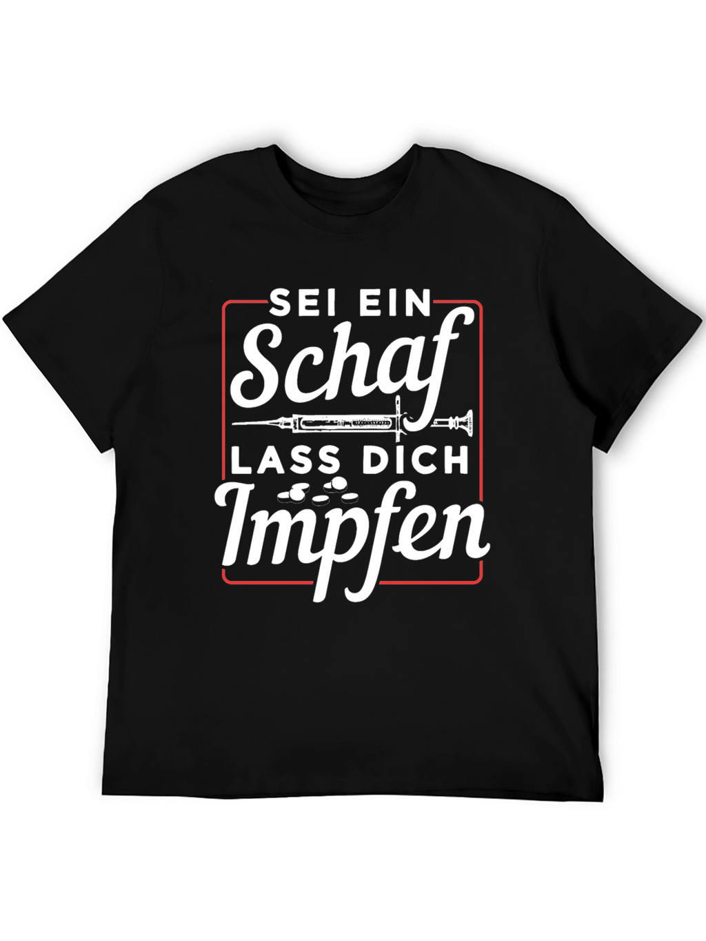 Sei Ein Schaf Lass Dich Impfen T-Shirt