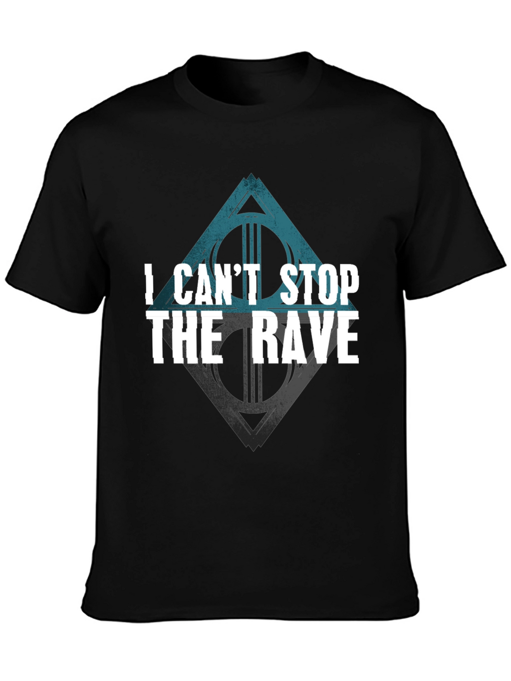 I Cant Stop The Rave Black T-Shirt