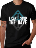 I Cant Stop The Rave Black T-Shirt