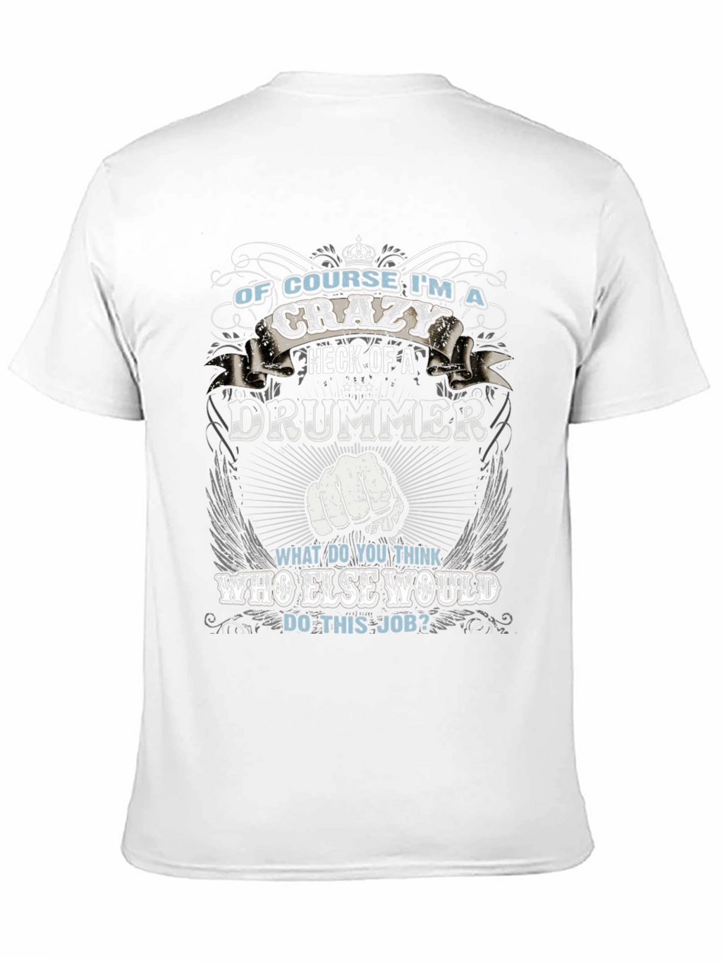 Crazy Drummer T-Shirt