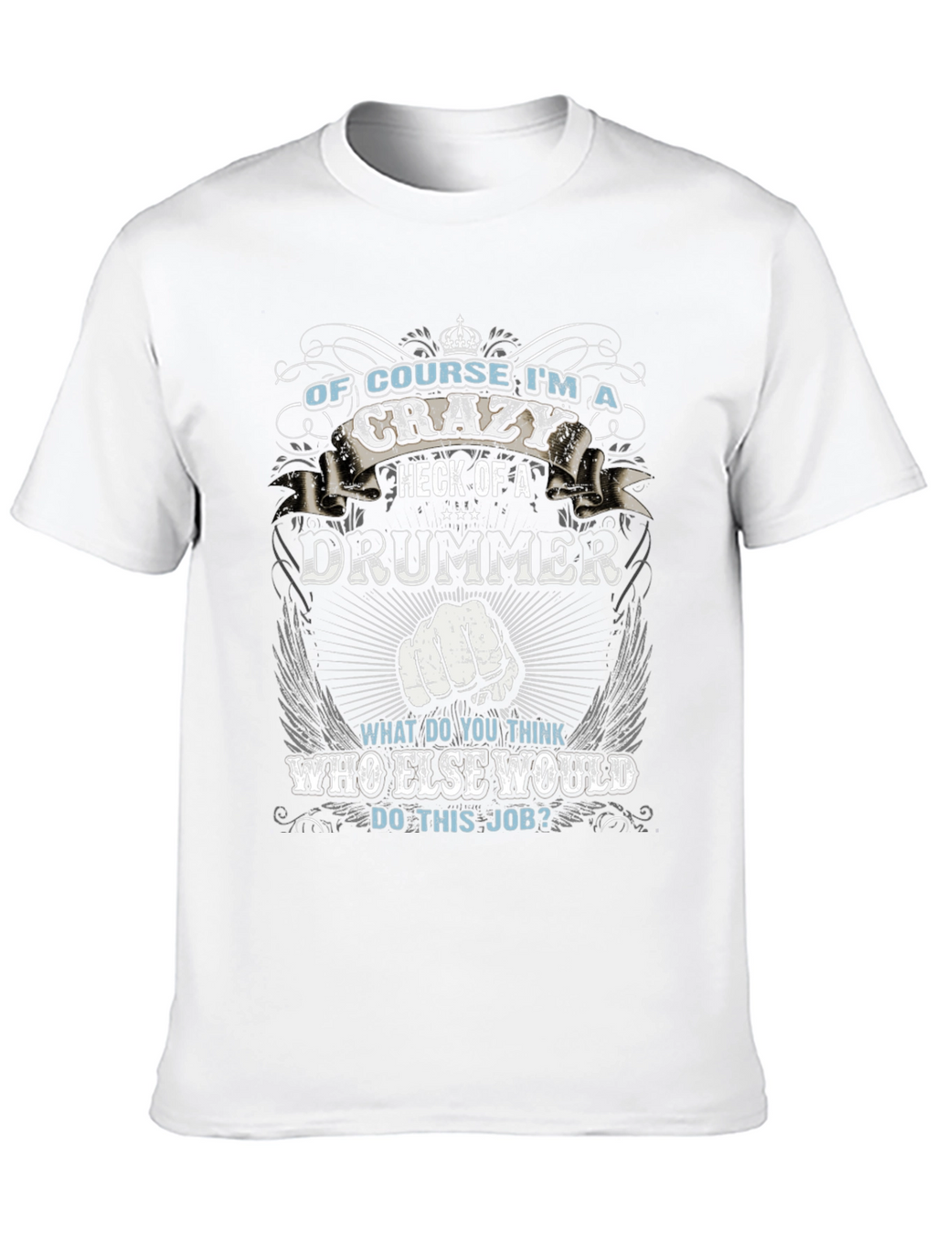 Crazy Drummer T-Shirt