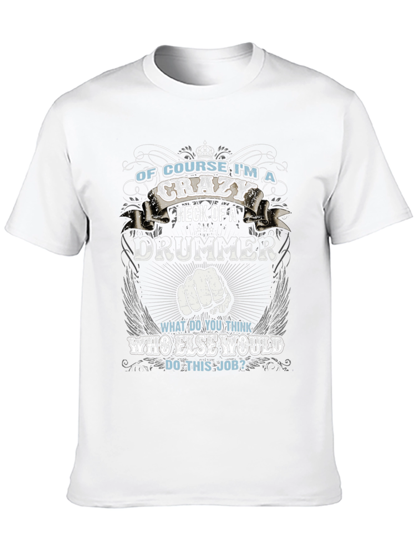 Crazy Drummer T-Shirt