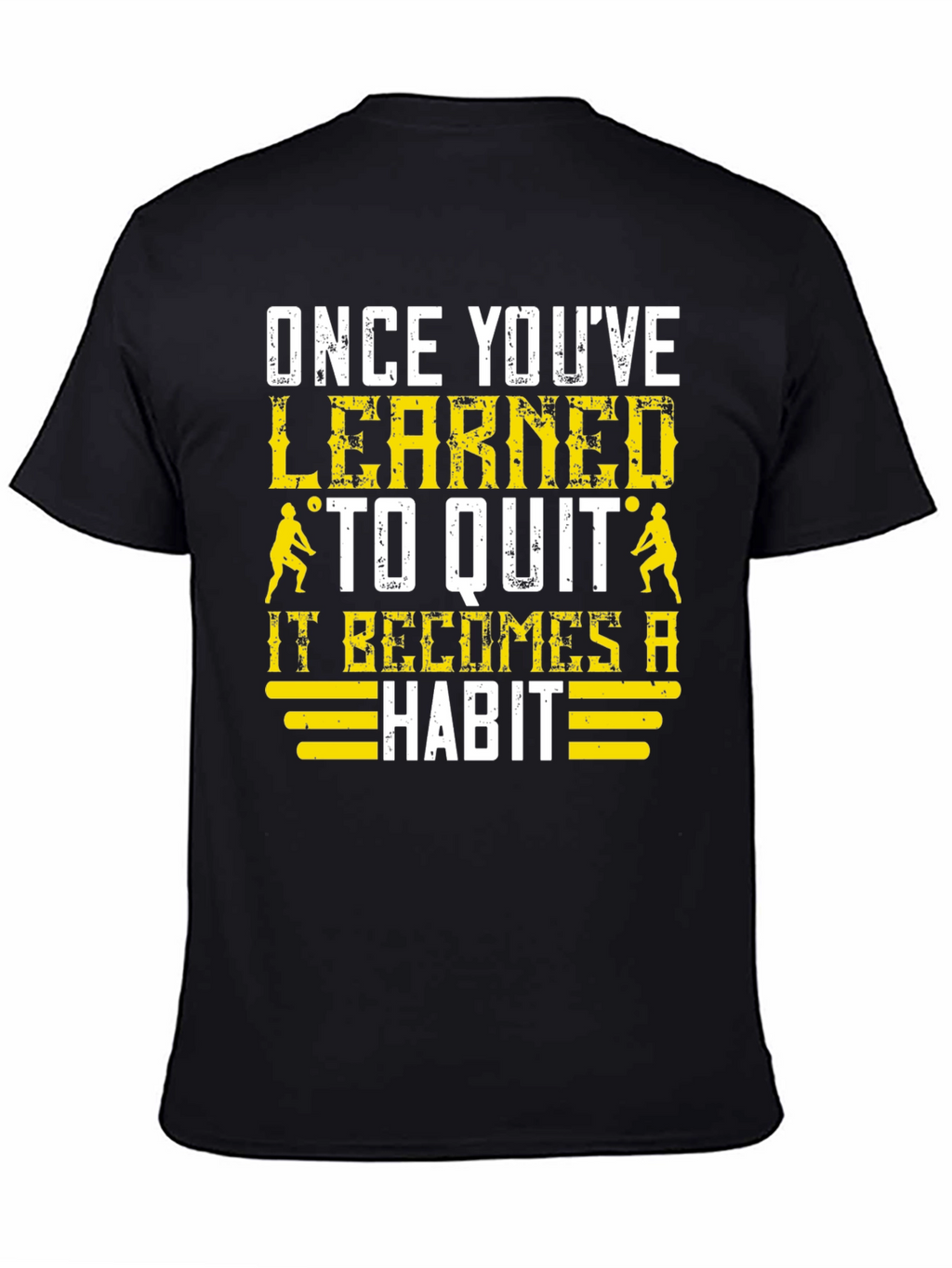 Learned to Quit T-Shirt: Volleyball Player Motivation