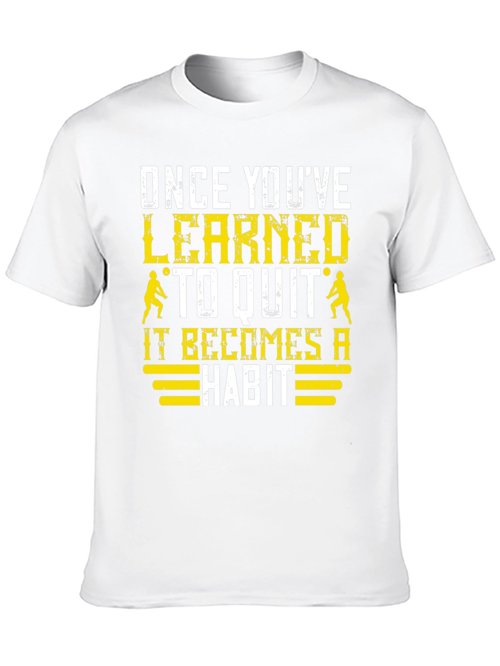 Learned to Quit T-Shirt: Volleyball Player Motivation