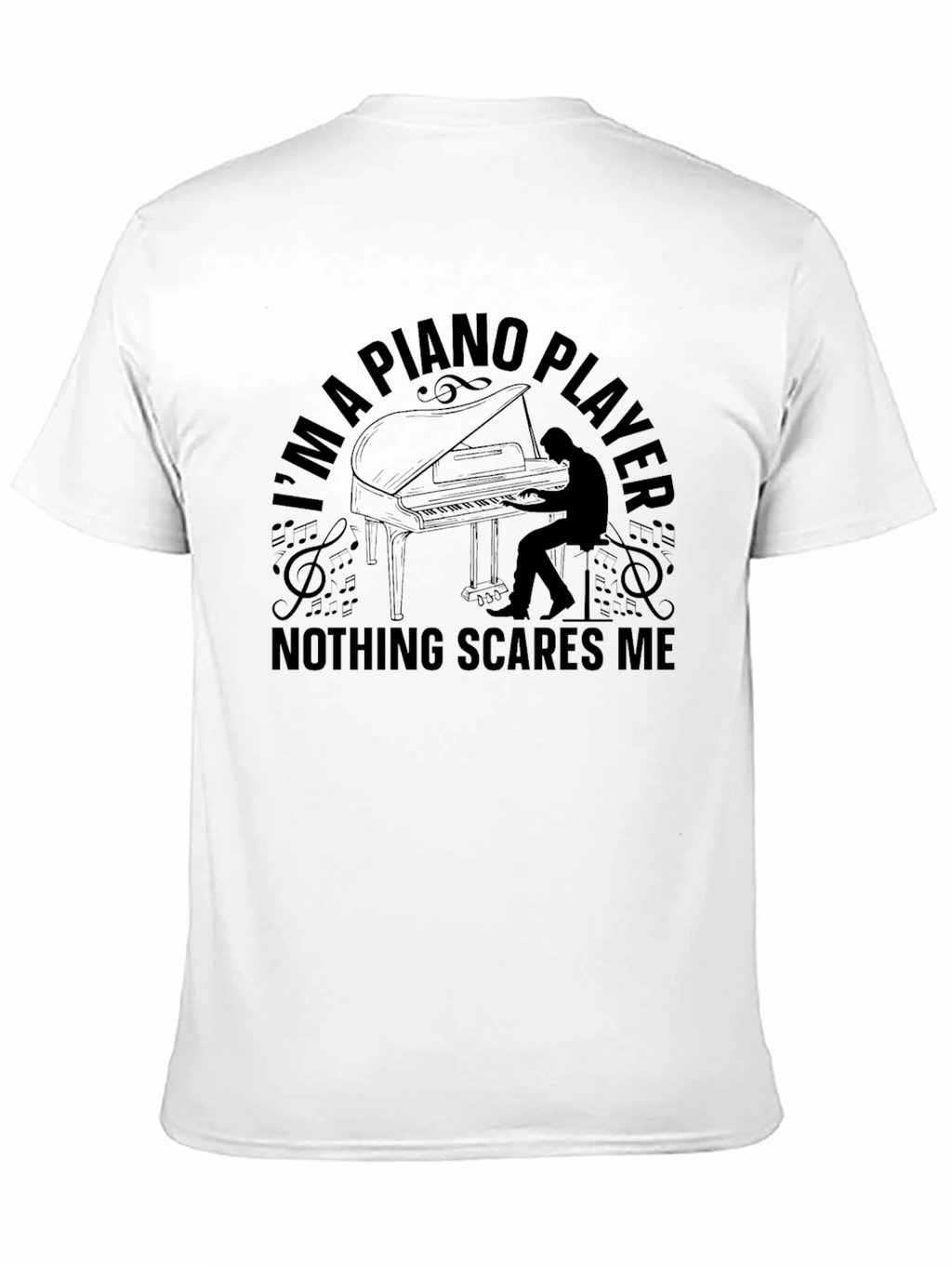 Piano Player T-Shirt: Nothing Scares Me Funny Musician Tee