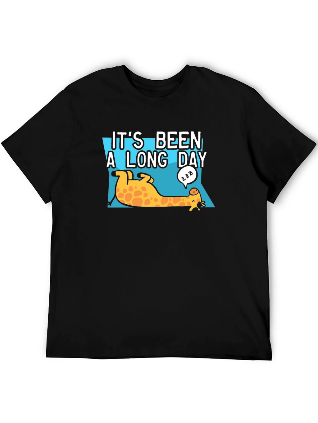 Its Been A Long Day Giraffe T-Shirt