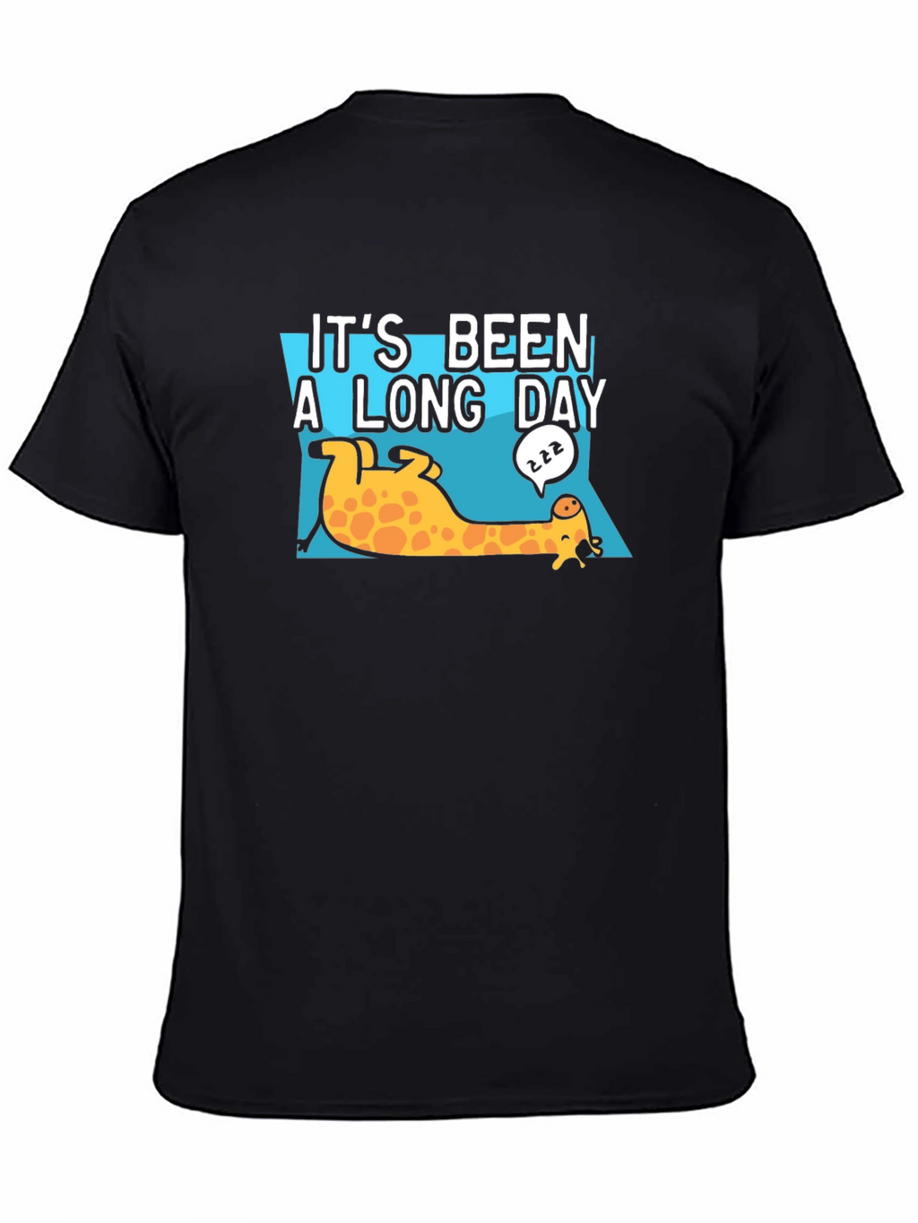 Its Been A Long Day Giraffe T-Shirt