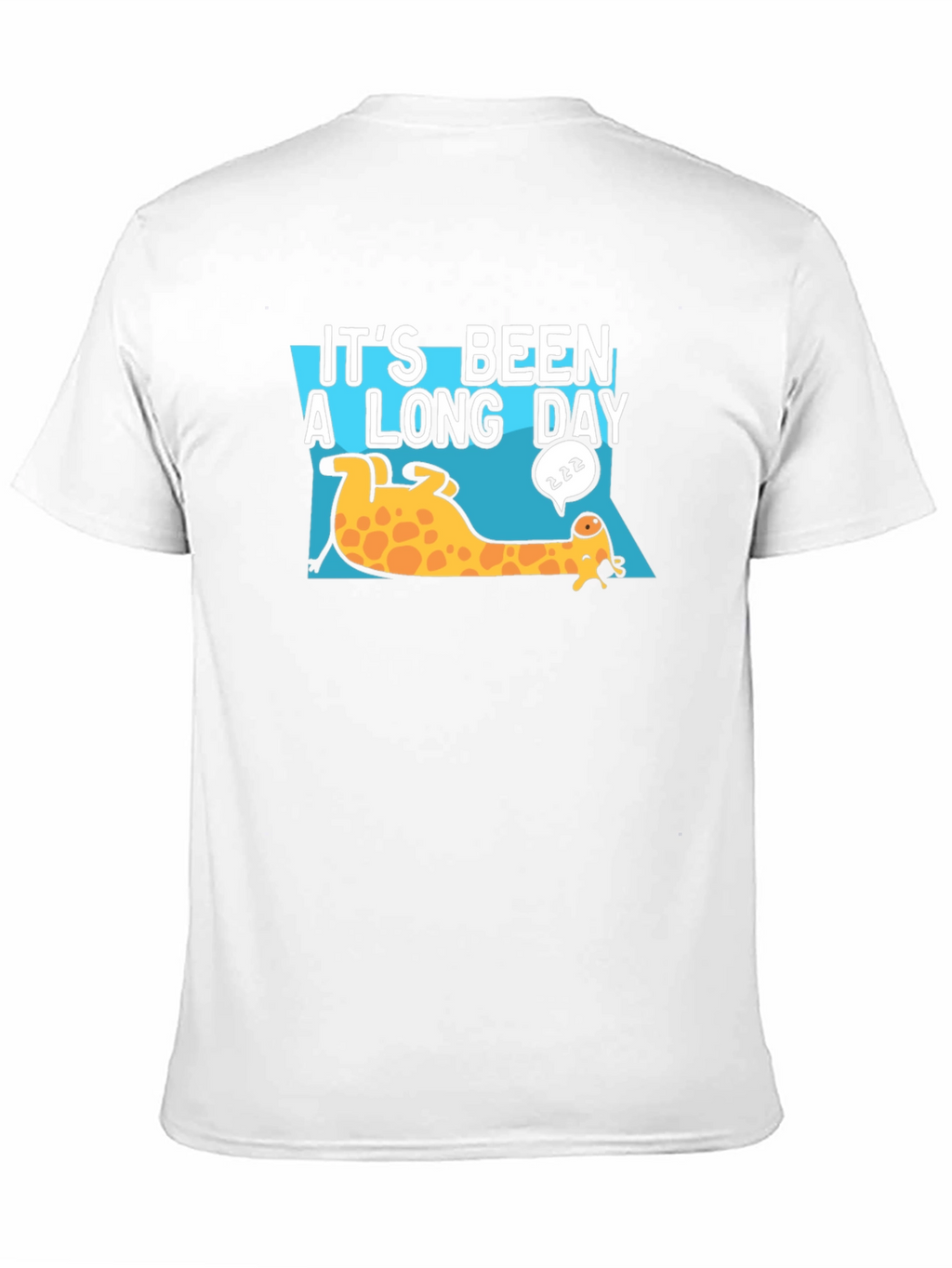 Its Been A Long Day Giraffe T-Shirt