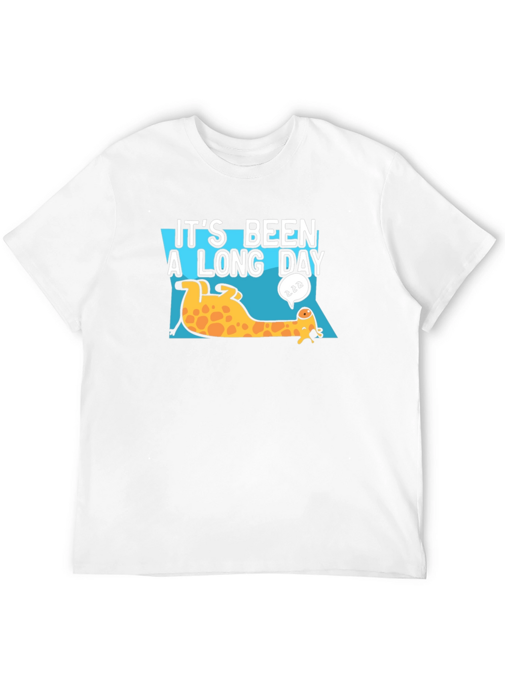 Its Been A Long Day Giraffe T-Shirt
