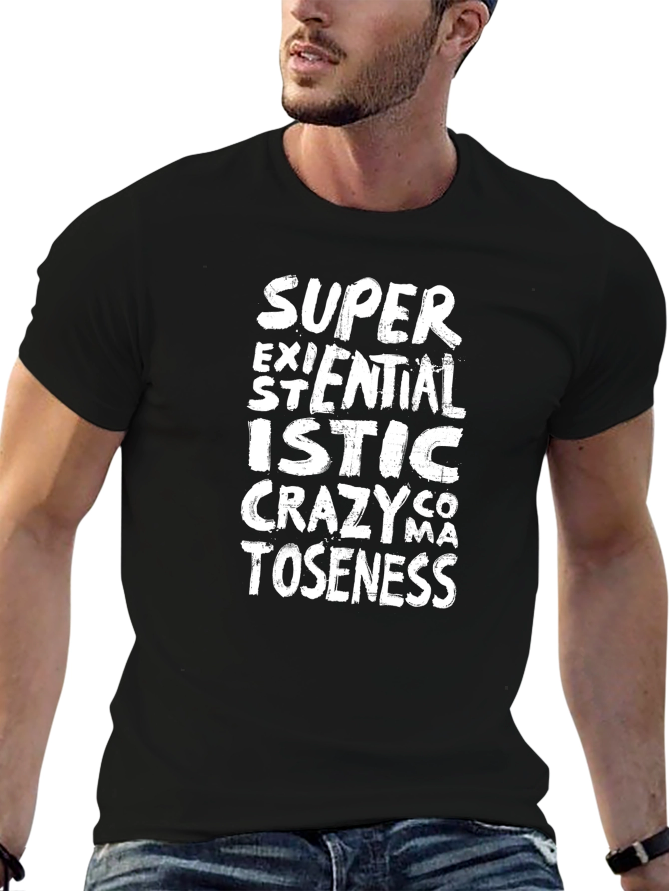 Super Existentialistic Crazycomatoseness T-Shirt