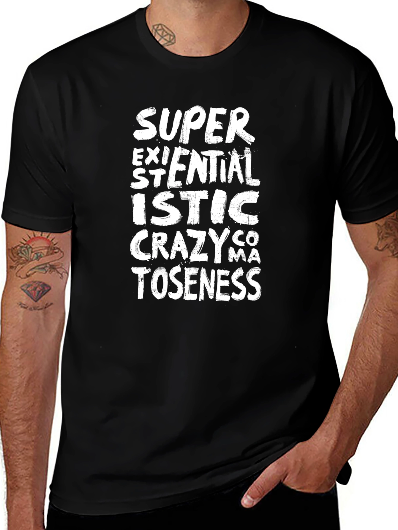 Super Existentialistic Crazycomatoseness T-Shirt