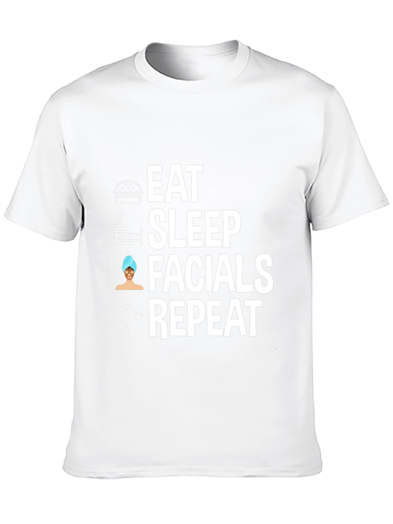 Eat Sleep Facials Repeat Graphic Tee