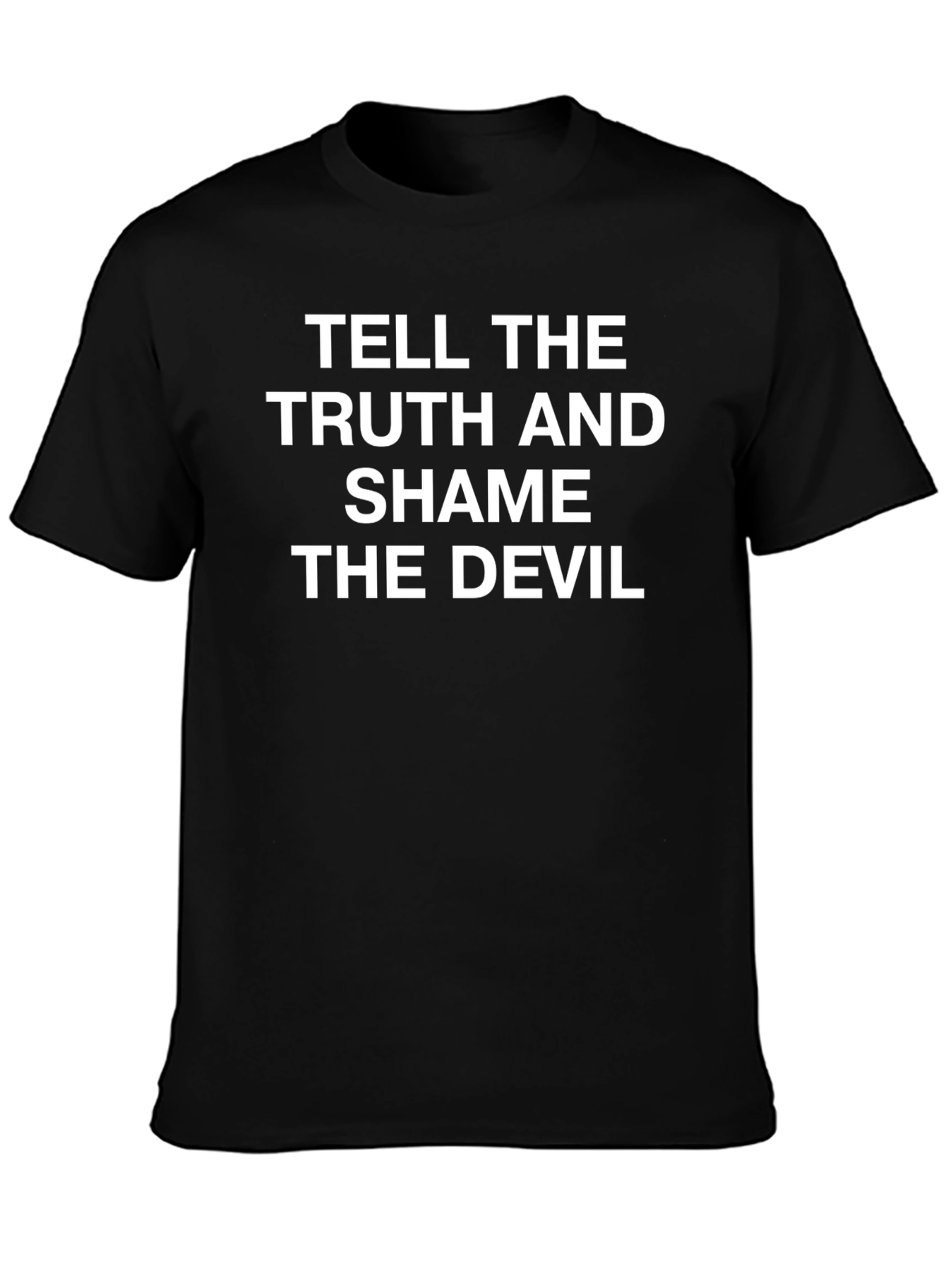 Tell The Truth T-Shirt - Soft Cotton Black Tee