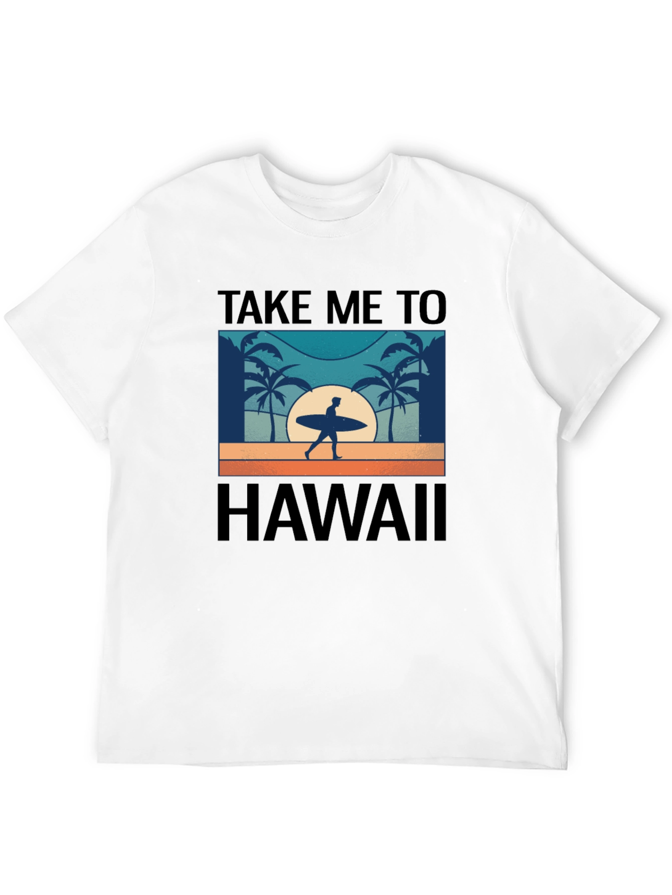Take Me to Hawaii T-Shirt - Vacation Mode On!