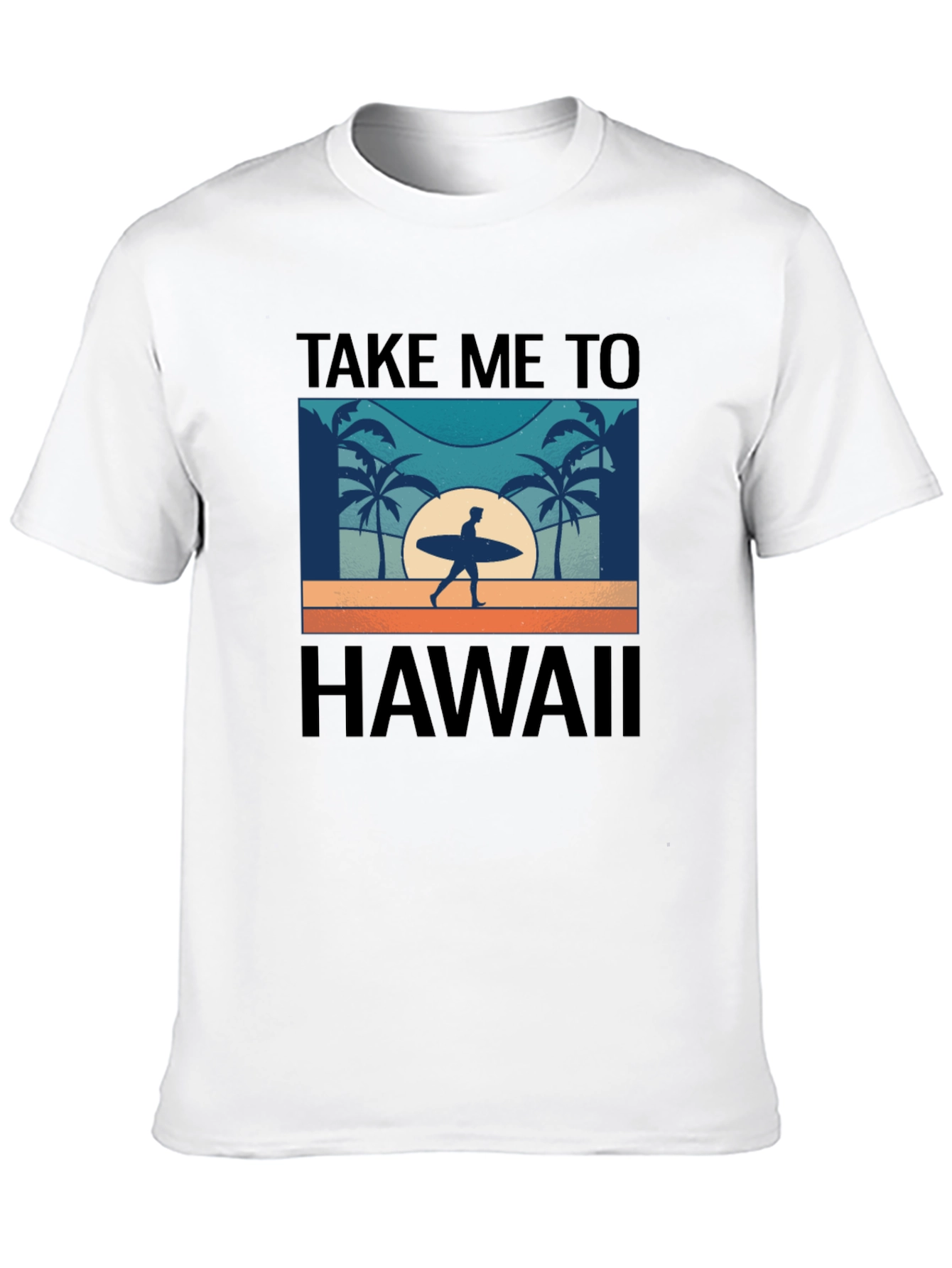 Take Me to Hawaii T-Shirt - Vacation Mode On!
