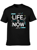 Life is Now - Mens Graphic Tee
