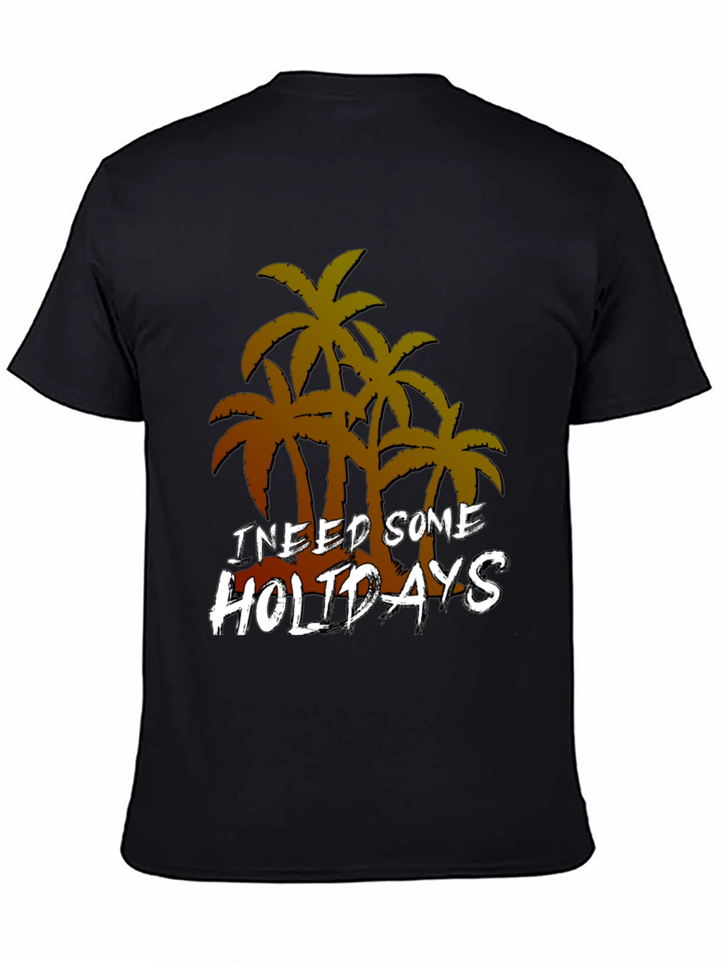 I Need Some Holidays Graphic T-Shirt