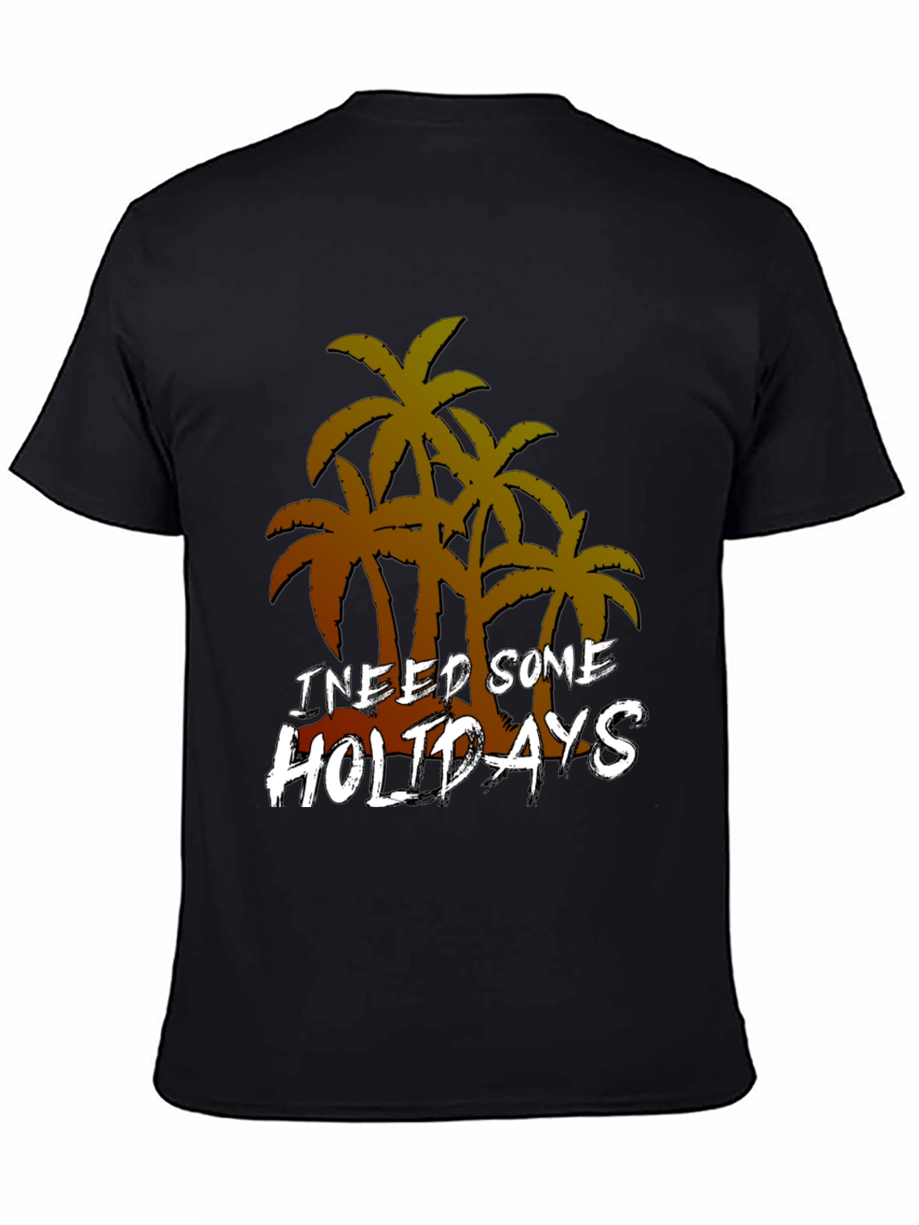 I Need Some Holidays Graphic T-Shirt