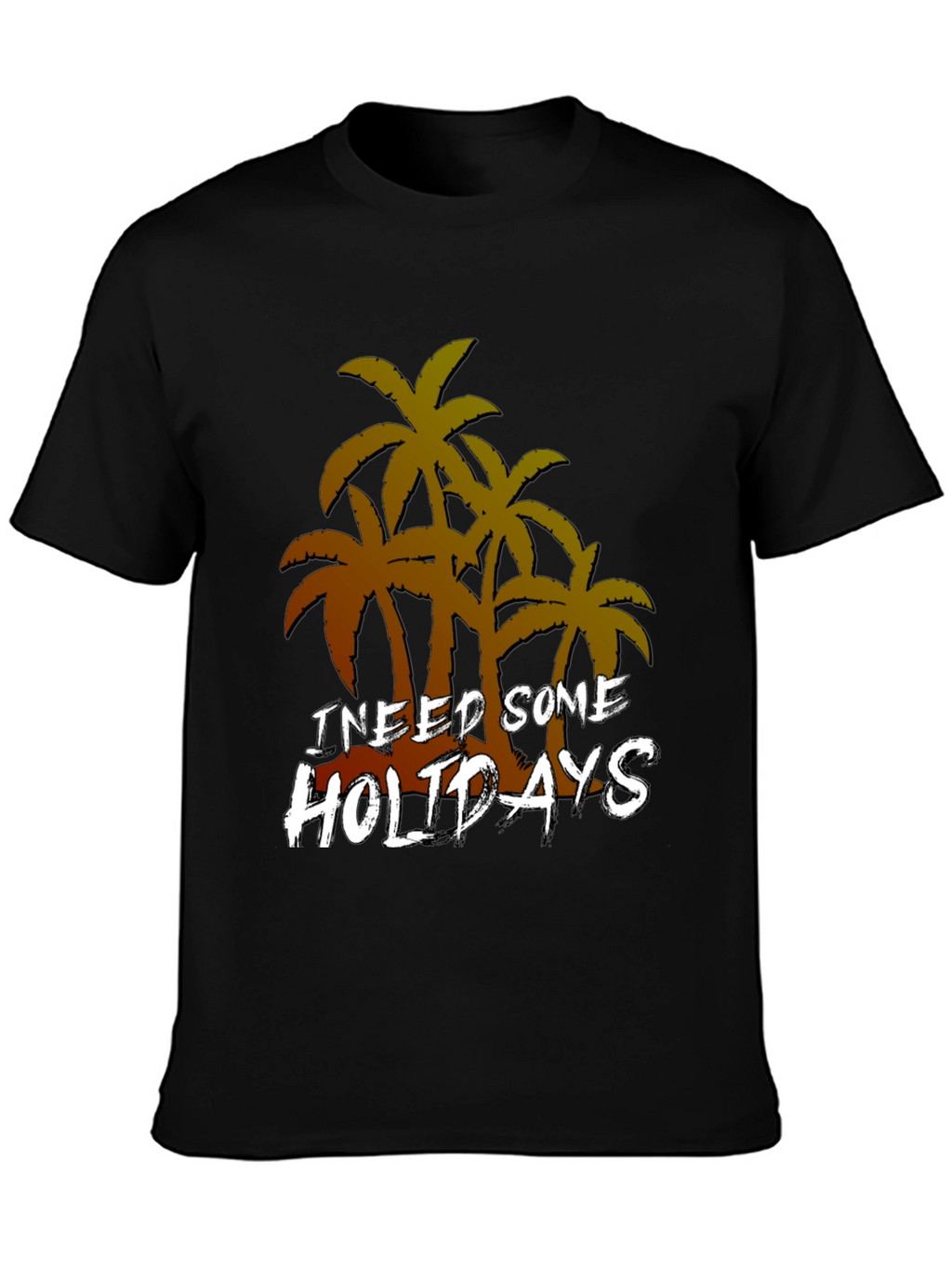 I Need Some Holidays Graphic T-Shirt
