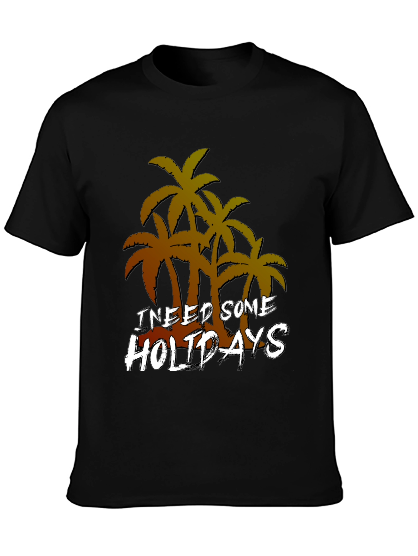 I Need Some Holidays Graphic T-Shirt