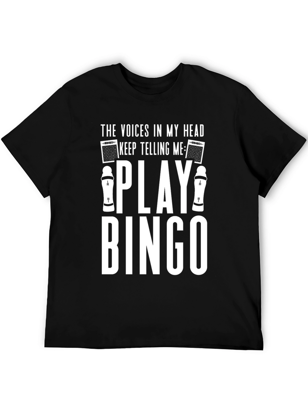 Voices in My Head Bingo T-Shirt