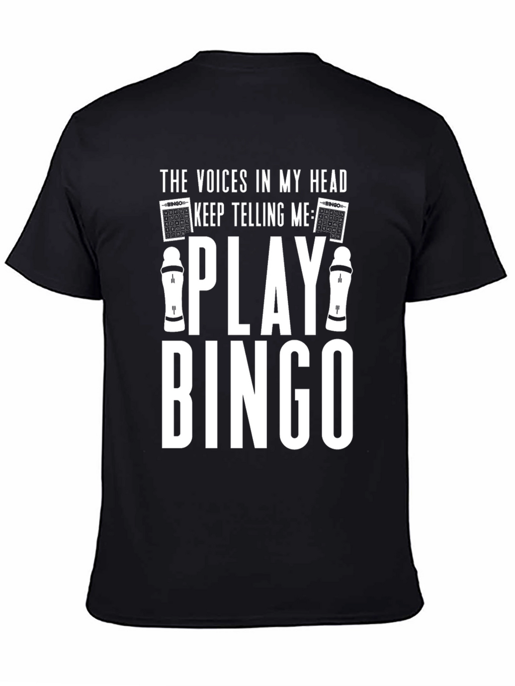 Voices in My Head Bingo T-Shirt