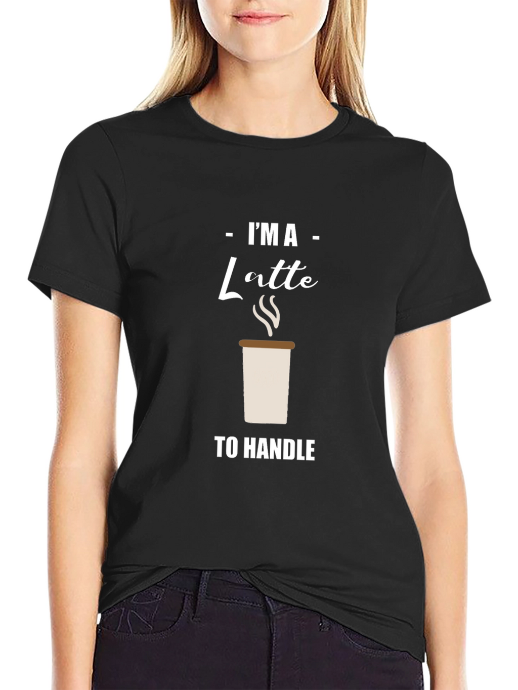 Im A Latte to Handle Graphic T-Shirt