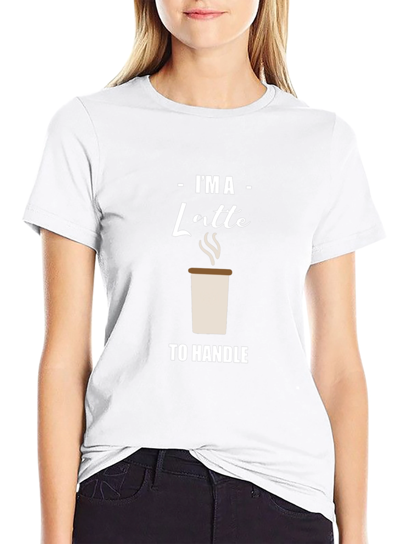 Im A Latte to Handle Graphic T-Shirt