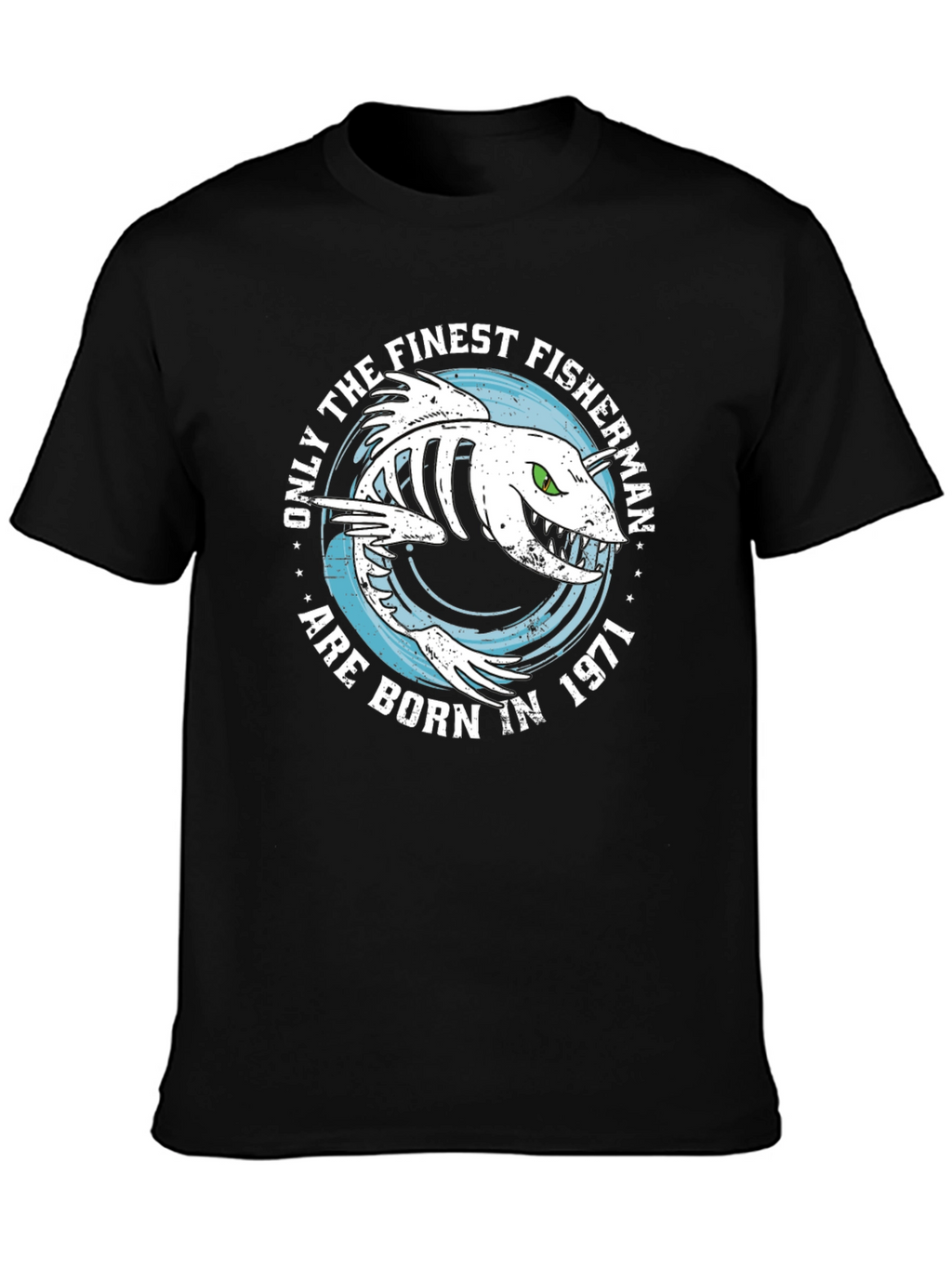 Finest Fisherman Born in 1971 Black T-Shirt