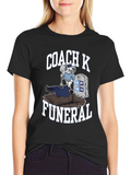 Coach K Funeral T-Shirt