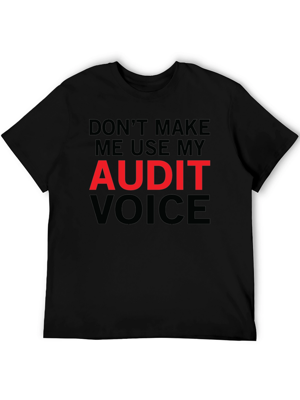 Audit Voice T-Shirt - Funny Accountant Shirt