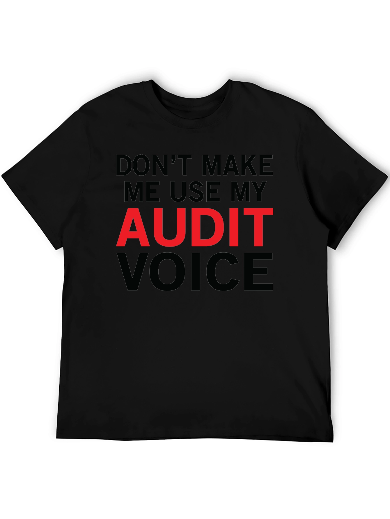 Audit Voice T-Shirt - Funny Accountant Shirt