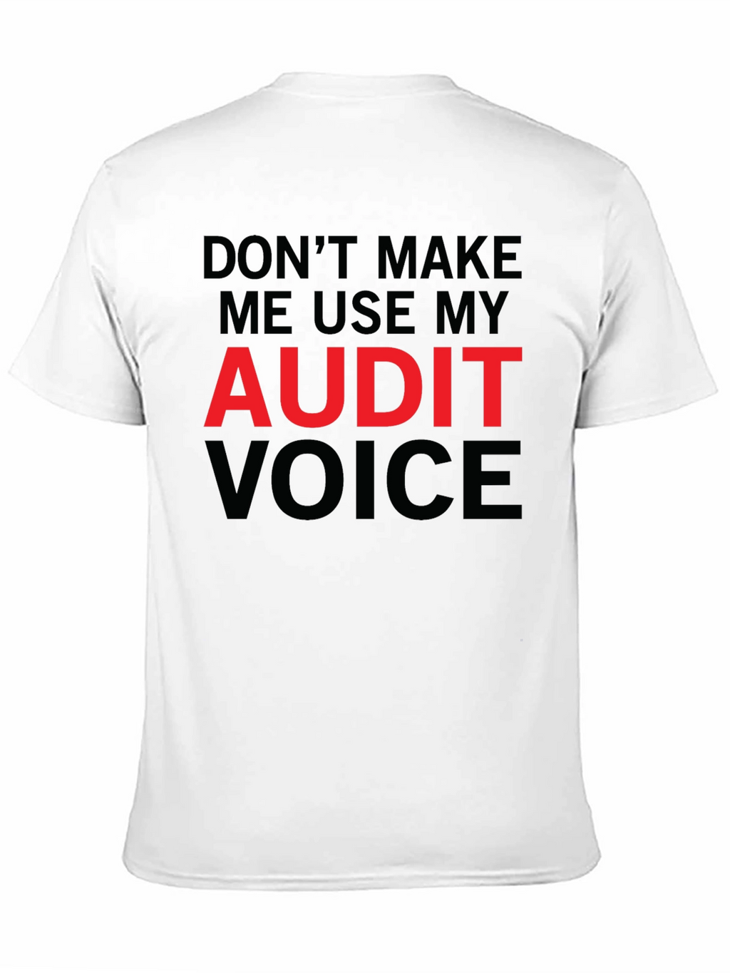 Audit Voice T-Shirt - Funny Accountant Shirt