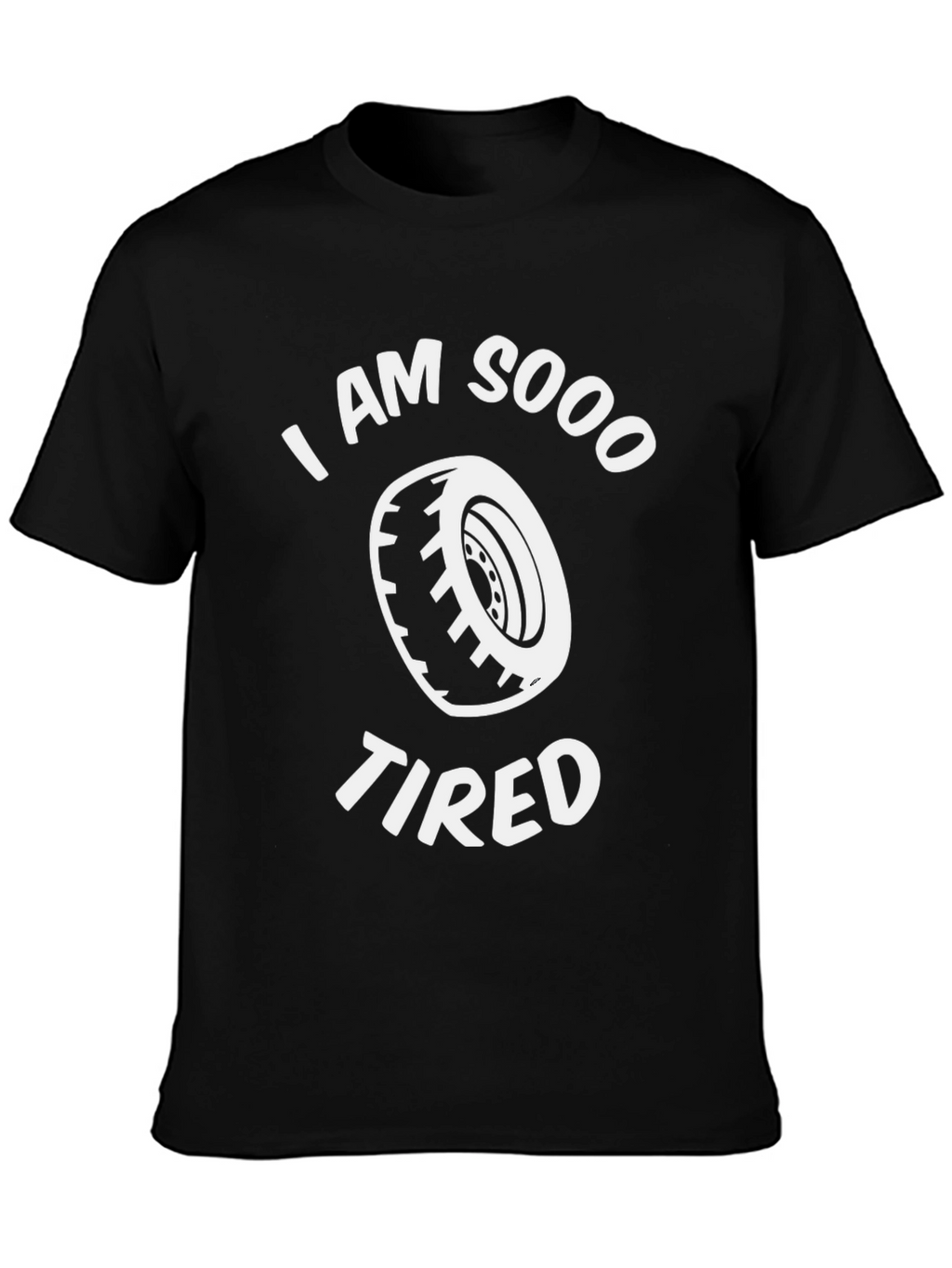 I am Sooo Tired Graphic Tee