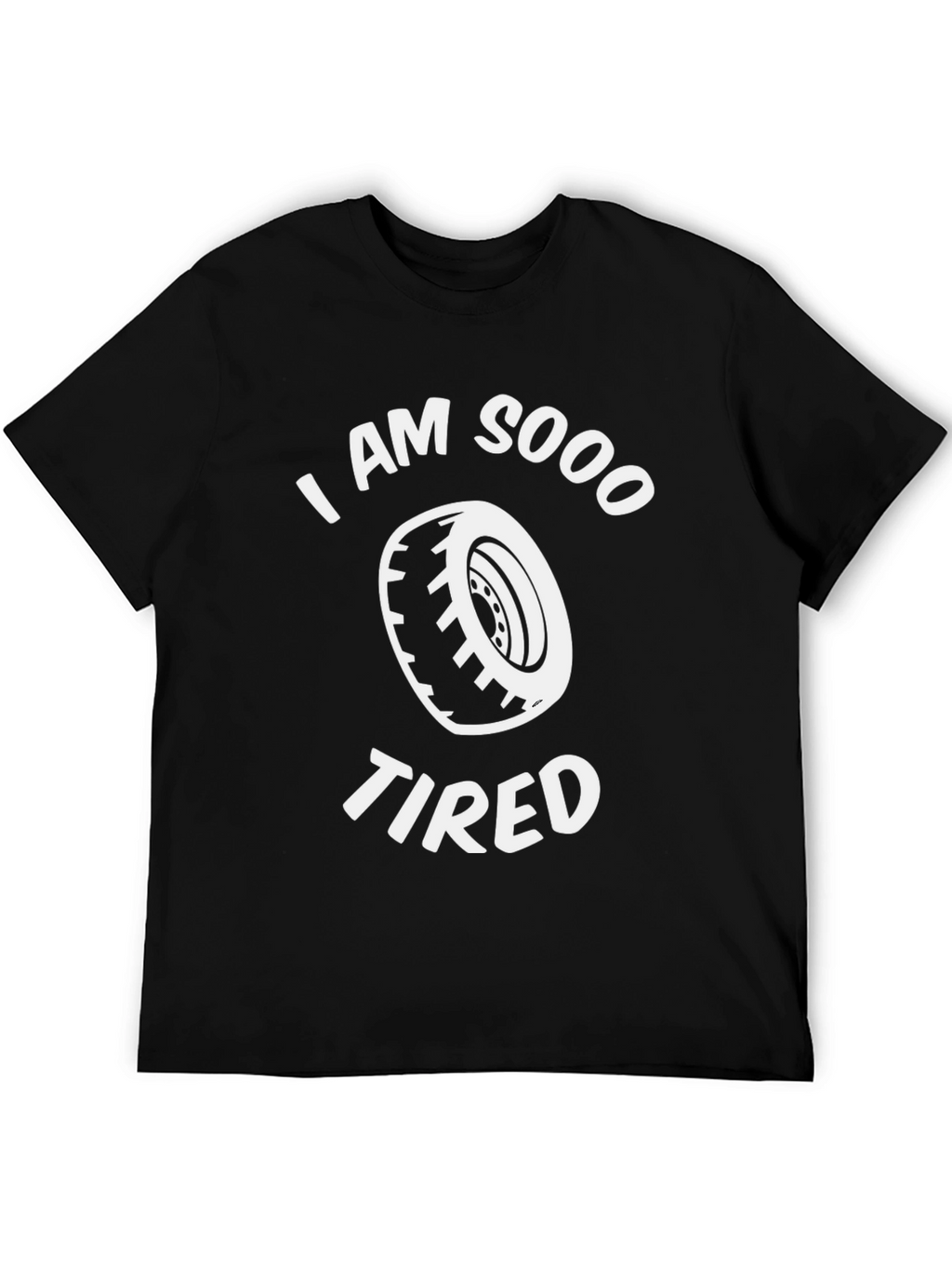 I am Sooo Tired Graphic Tee