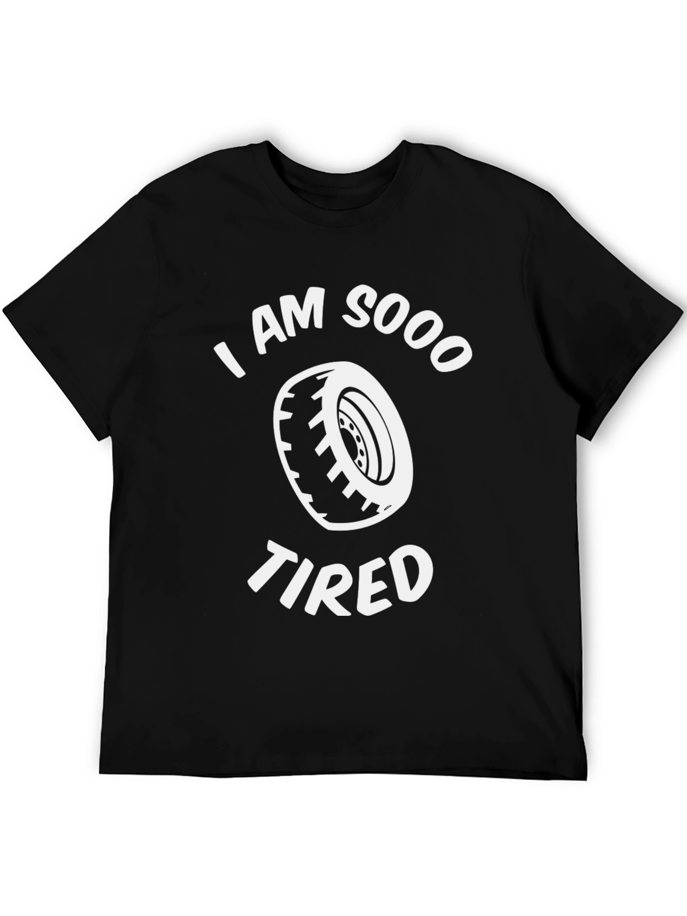 I am Sooo Tired Graphic Tee