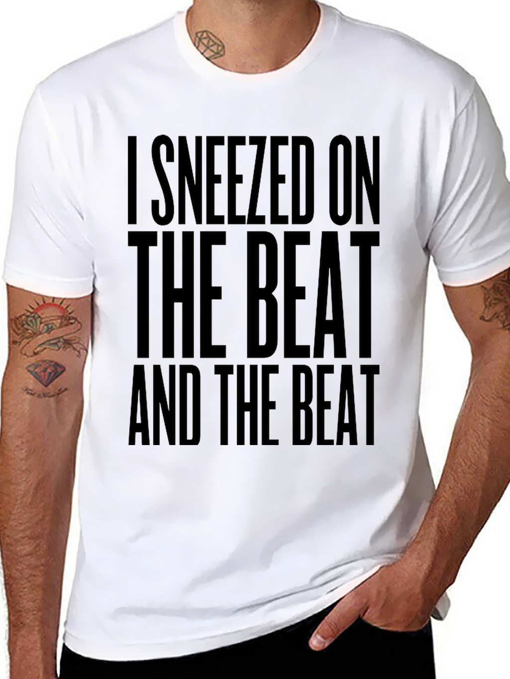 I Sneezed on the Beat Funny T-Shirt