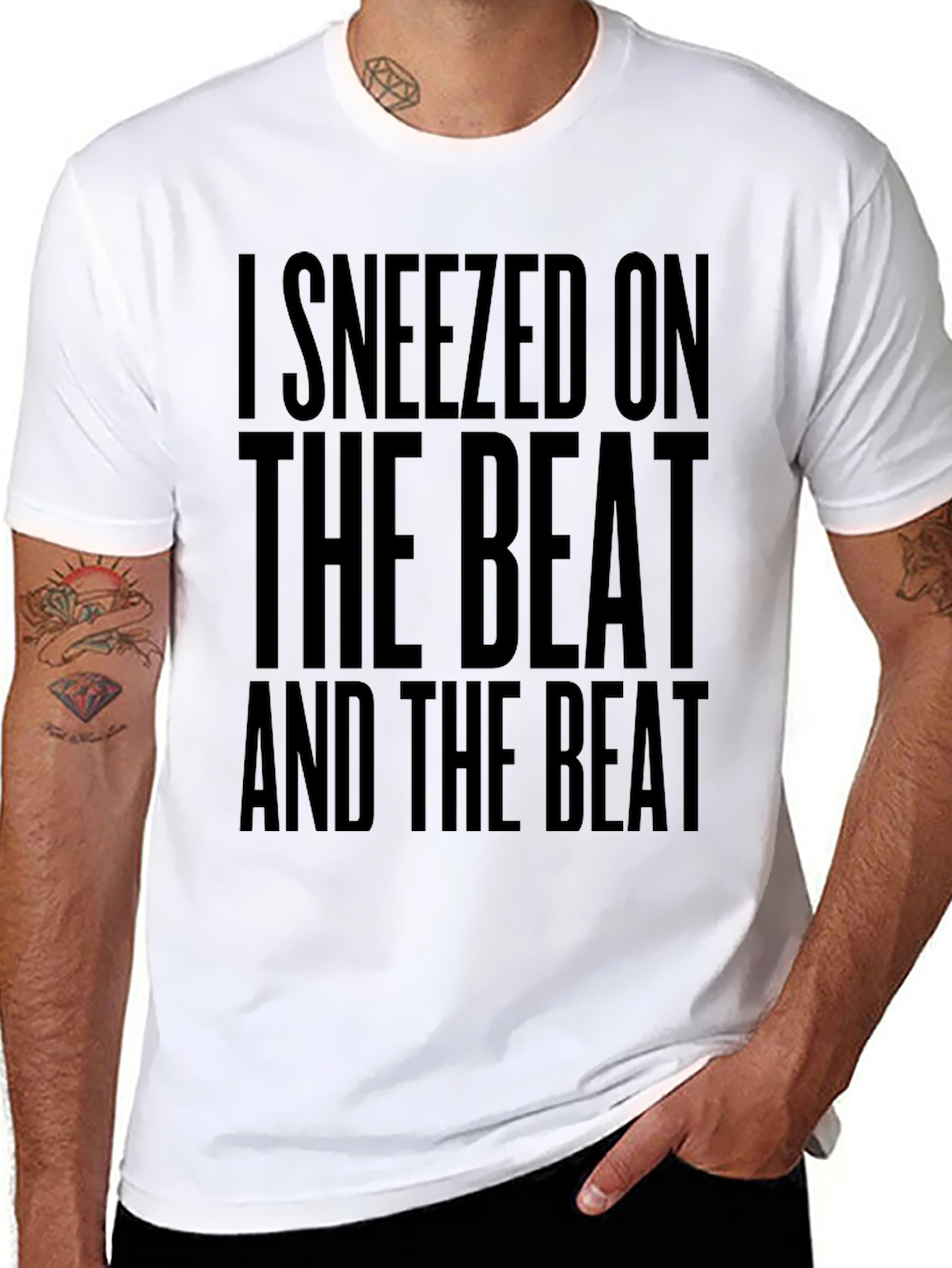 I Sneezed on the Beat Funny T-Shirt