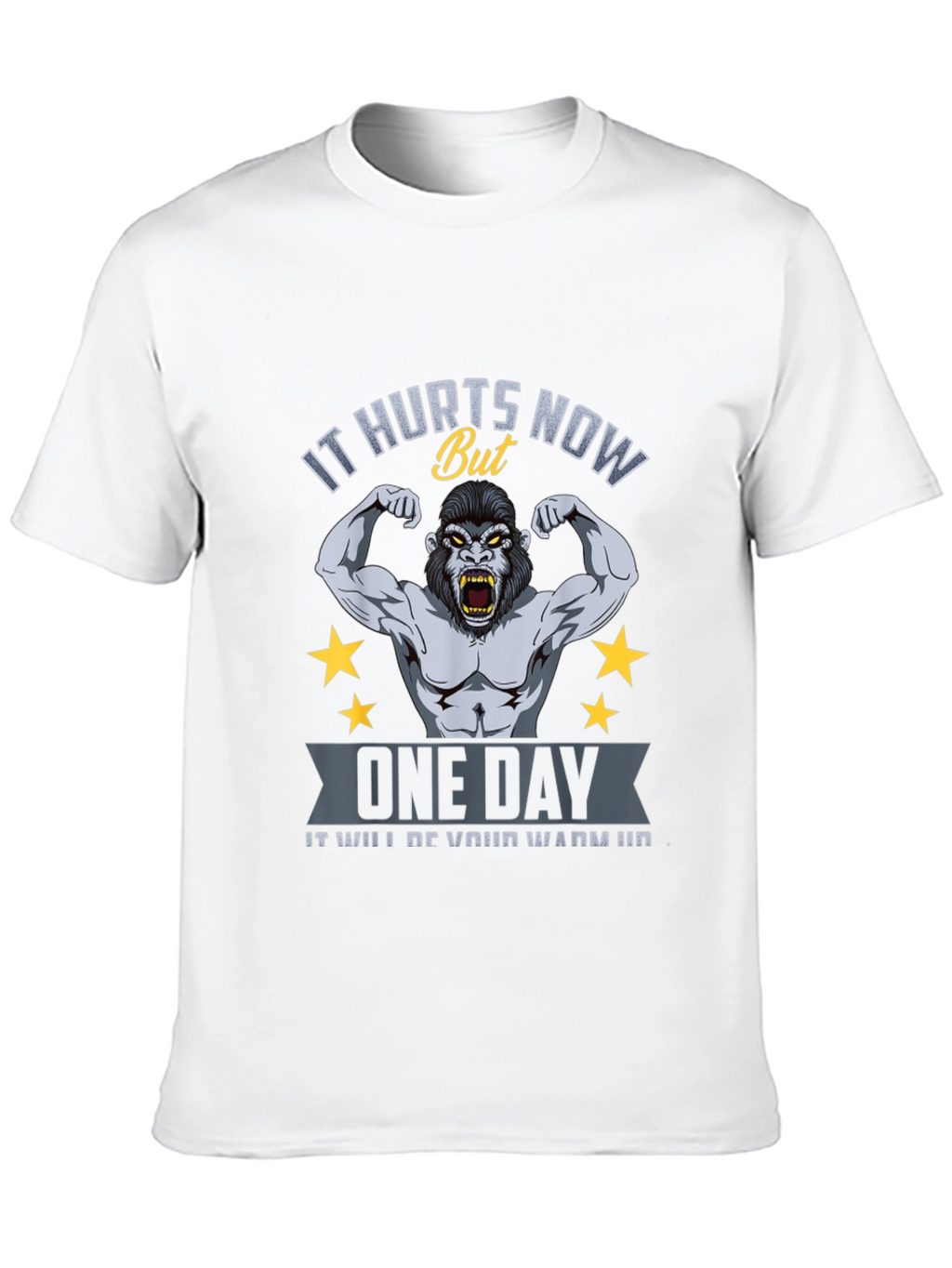 Motivational Gym T-Shirt: It Hurts Now Gorilla Design