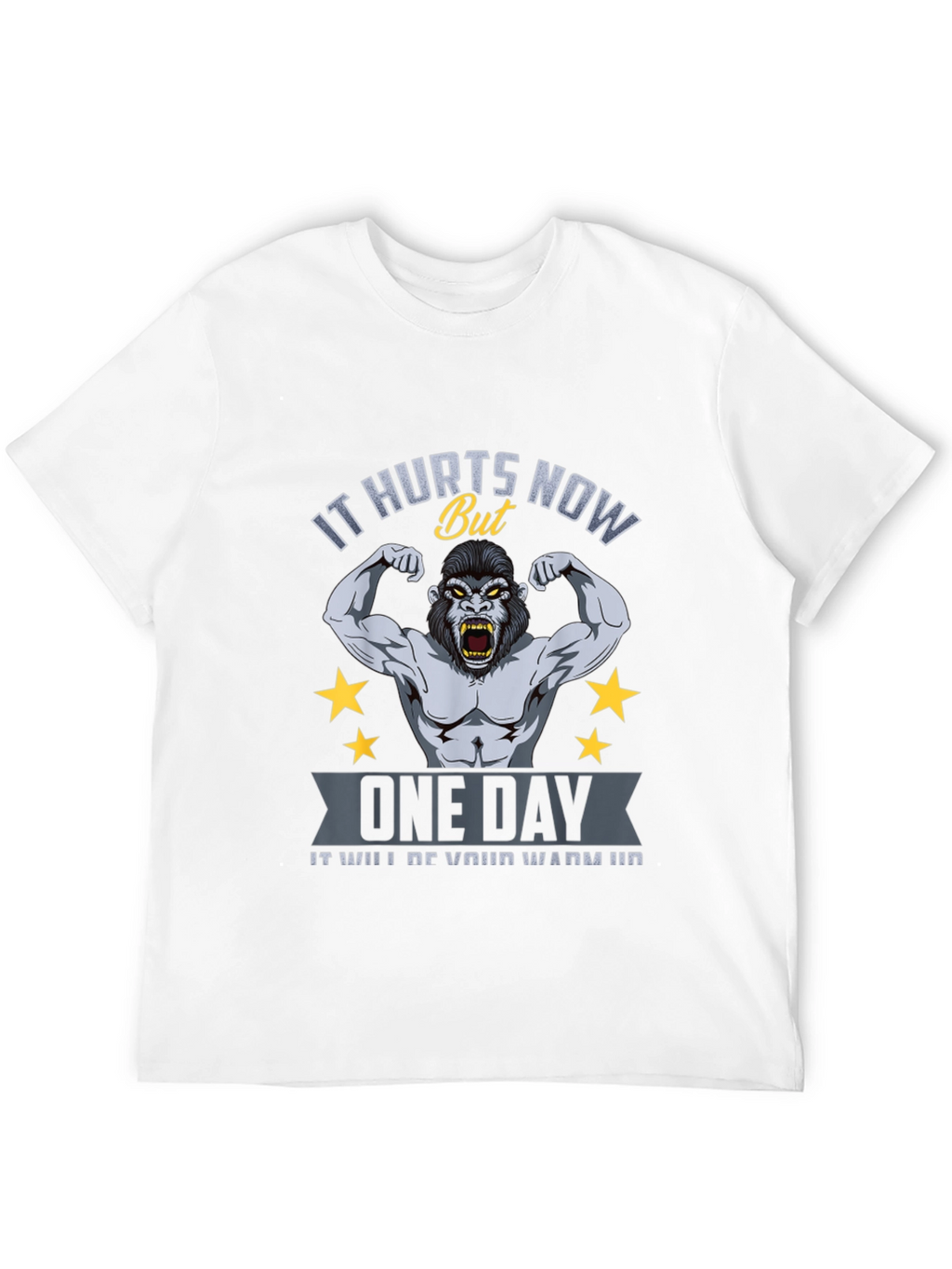 Motivational Gym T-Shirt: It Hurts Now Gorilla Design