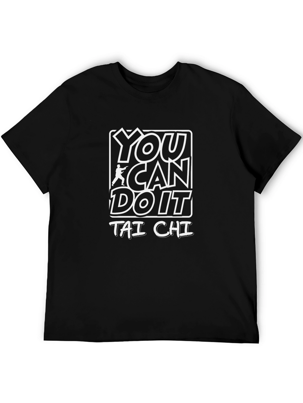 Tai Chi Graphic Tee - You Can Do It!