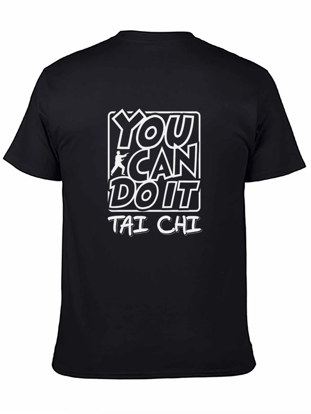 Tai Chi Graphic Tee - You Can Do It!