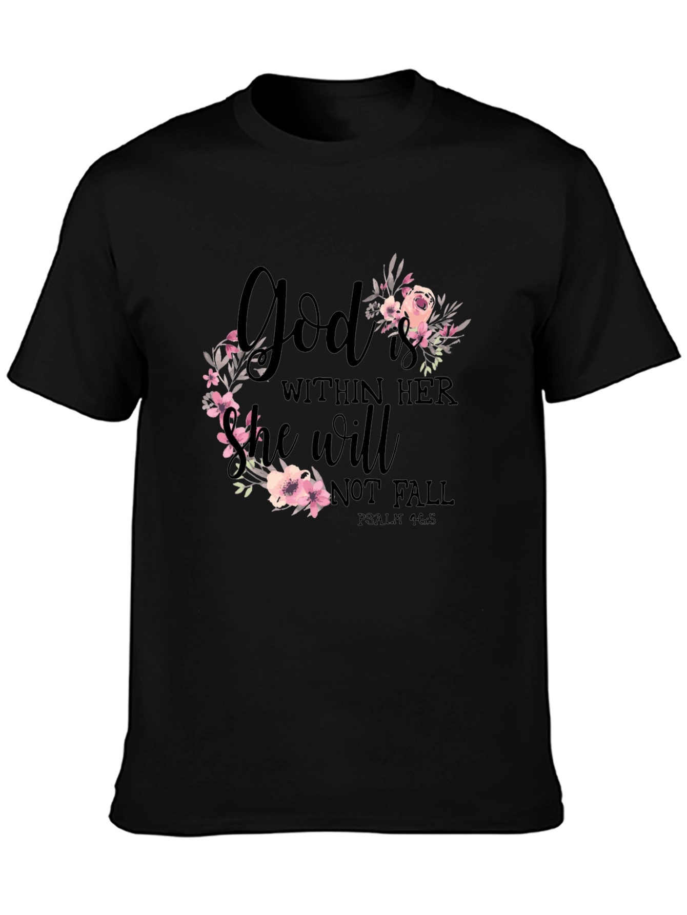 God Is Within Her Floral T-Shirt