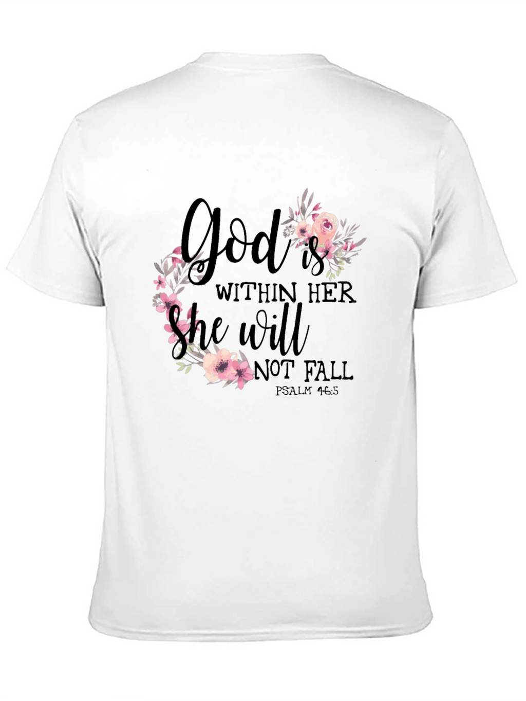 God Is Within Her Floral T-Shirt