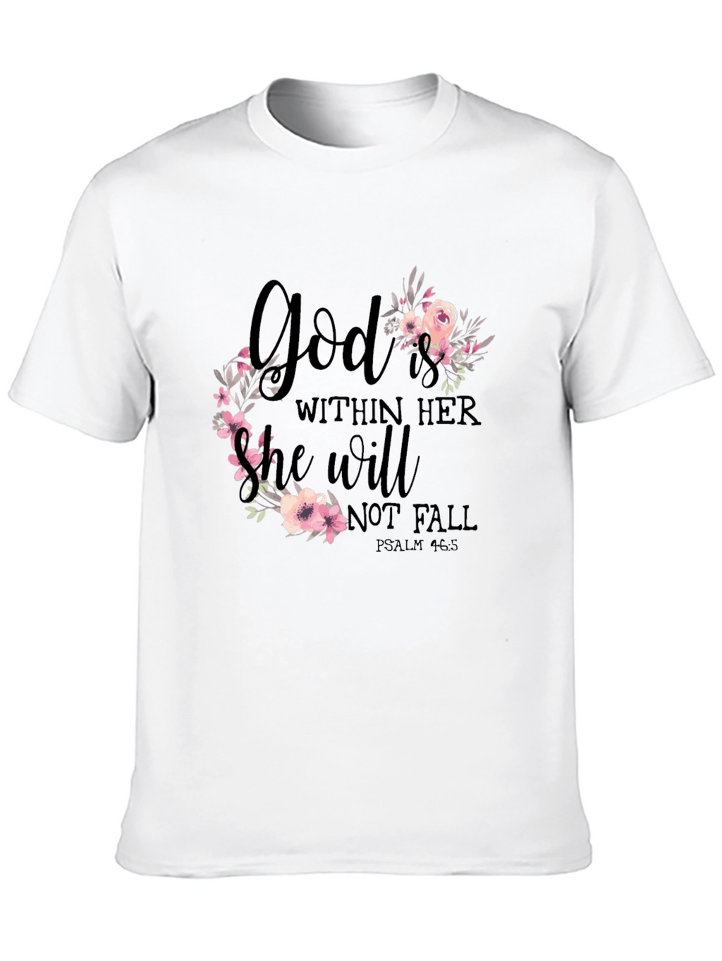 God Is Within Her Floral T-Shirt
