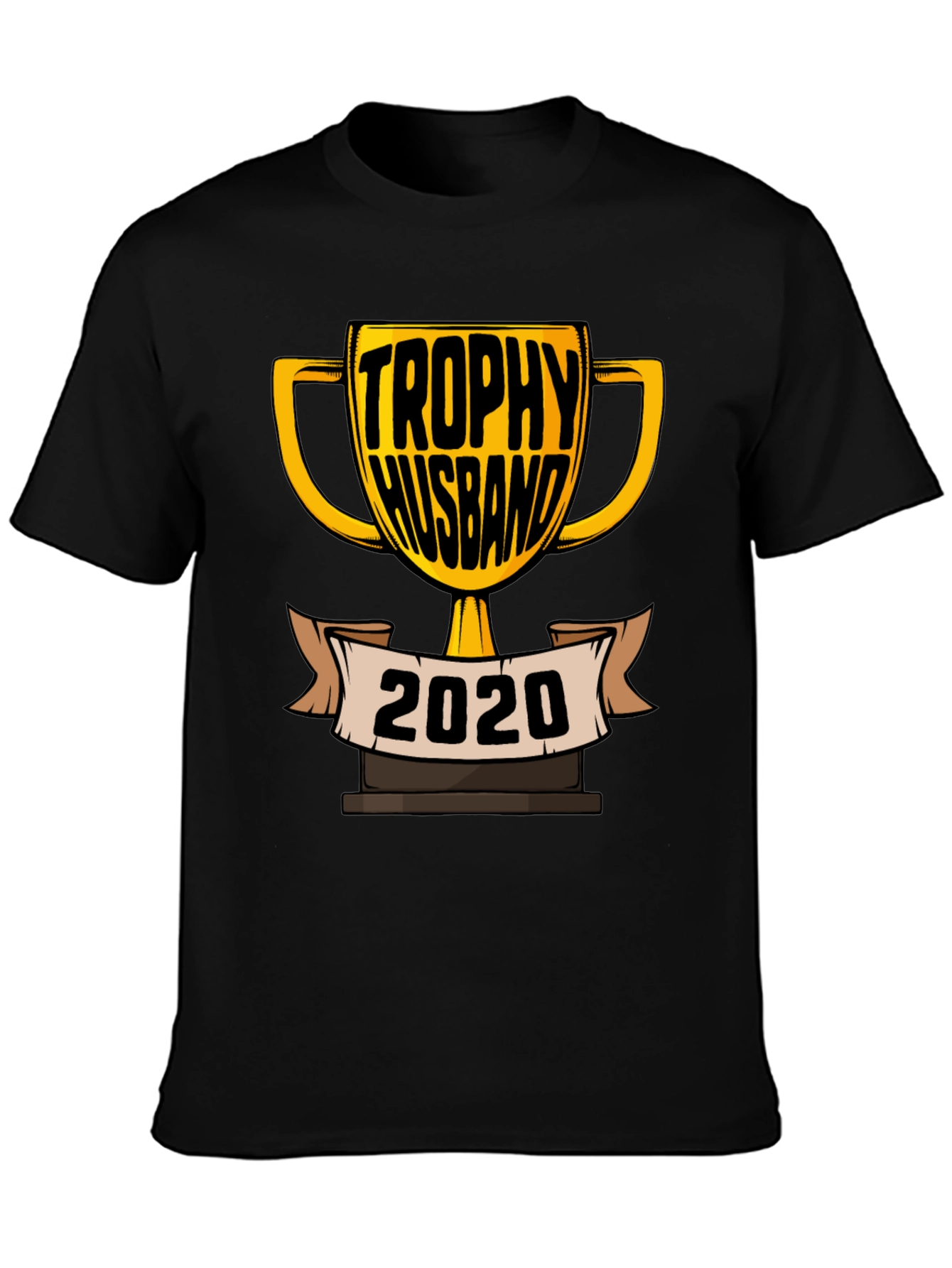 Trophy Husband 2020 T-Shirt